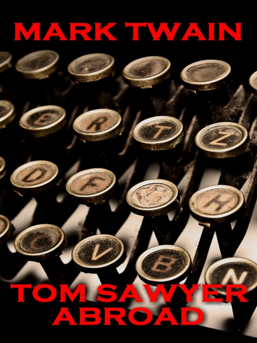 Title details for Tom Sawyer Abroad by Mark Twain - Available